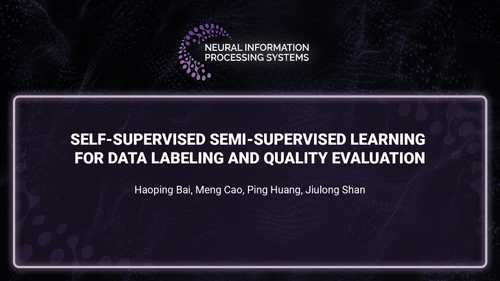 Self-supervised Semi-supervised Learning for Data Labeling and Quality Evaluation